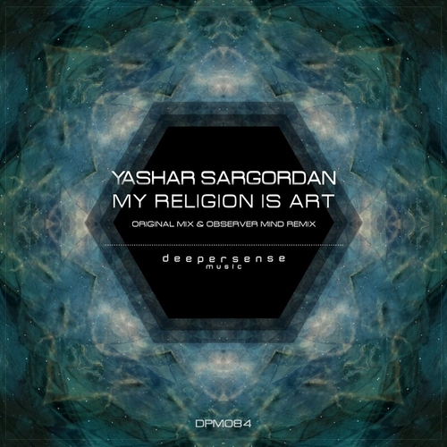Yashar Sargordan - My Religion Is Art [DPM084]